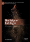 The Reign of Anti-logos : Performance in Postmodernity - Book