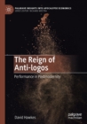 The Reign of Anti-logos : Performance in Postmodernity - Book