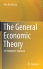 The General Economic Theory : An Integrative Approach - Book