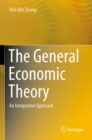 The General Economic Theory : An Integrative Approach - Book