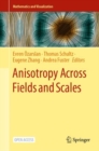 Anisotropy Across Fields and Scales - Book