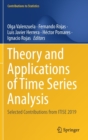 Theory and Applications of Time Series Analysis : Selected Contributions from ITISE 2019 - Book