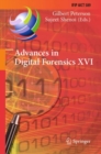 Advances in Digital Forensics XVI : 16th IFIP WG 11.9 International Conference, New Delhi, India, January 6-8, 2020, Revised Selected Papers - eBook