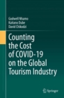 Counting the Cost of COVID-19 on the Global Tourism Industry - Book