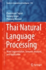 Thai Natural Language Processing : Word Segmentation, Semantic Analysis, and Application - Book