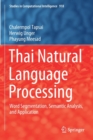 Thai Natural Language Processing : Word Segmentation, Semantic Analysis, and Application - Book