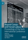 Beyond Camps and Forced Labour : Proceedings of the Sixth International Conference - Book