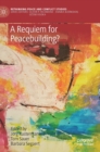 A Requiem for Peacebuilding? - Book