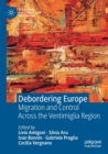 Debordering Europe : Migration and Control Across the Ventimiglia Region - Book