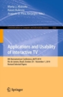 Applications and Usability of Interactive TV : 8th Iberoamerican Conference, jAUTI 2019, Rio de Janeiro, Brazil, October 29-November 1, 2019, Revised Selected Papers - Book