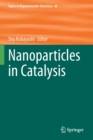 Nanoparticles in Catalysis - Book