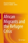 African Migrants and the Refugee Crisis - Book