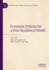 Economic Policies for a Post-Neoliberal World - Book