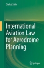 International Aviation Law for Aerodrome Planning - Book