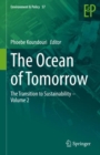 The Ocean of Tomorrow : The Transition to Sustainability - Volume 2 - Book