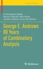 George E. Andrews 80 Years of Combinatory Analysis - Book