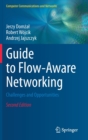 Guide to Flow-Aware Networking : Challenges and Opportunities - Book