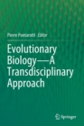 Evolutionary Biology-A Transdisciplinary Approach - Book