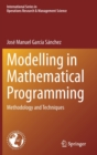 Modelling in Mathematical Programming : Methodology and Techniques - Book