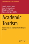 Academic Tourism : Perspectives on International Mobility in Europe - Book