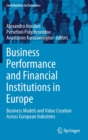 Business Performance and Financial Institutions in Europe : Business Models and Value Creation Across European Industries - Book