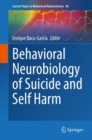 Behavioral Neurobiology of Suicide and Self Harm - Book
