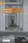 Mnemonic Solidarity : Global Interventions - Book