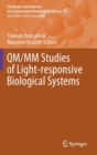 QM/MM Studies of Light-responsive Biological Systems - Book