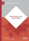 Social Policy in the Islamic World - Book