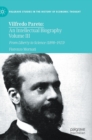 Vilfredo Pareto: An Intellectual Biography Volume III : From Liberty to Science (1898-1923) - Book