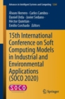 15th International Conference on Soft Computing Models in Industrial and Environmental Applications (SOCO 2020) - Book