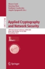 Applied Cryptography and Network Security : 18th International Conference, ACNS 2020, Rome, Italy, October 19–22, 2020, Proceedings, Part I - Book