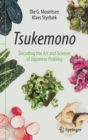 Tsukemono : Decoding the Art and Science of Japanese Pickling - Book