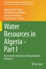 Water Resources in Algeria - Part I : Assessment of Surface and Groundwater Resources - Book