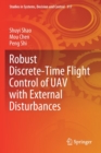 Robust Discrete-Time Flight Control of UAV with External Disturbances - Book