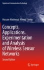 Concepts, Applications, Experimentation and Analysis of Wireless Sensor Networks - Book