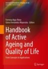 Handbook of Active Ageing and Quality of Life : From Concepts to Applications - Book