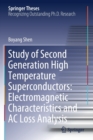 Study of Second Generation High Temperature Superconductors: Electromagnetic Characteristics and AC Loss Analysis - Book