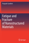 Fatigue and Fracture of Nanostructured Materials - Book