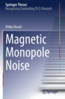 Magnetic Monopole Noise - Book