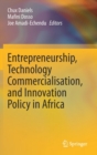 Entrepreneurship, Technology Commercialisation, and Innovation Policy in Africa - Book