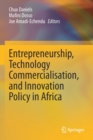 Entrepreneurship, Technology Commercialisation, and Innovation Policy in Africa - Book
