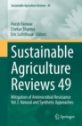 Sustainable Agriculture Reviews 49 : Mitigation of Antimicrobial Resistance Vol 2. Natural and Synthetic Approaches - Book