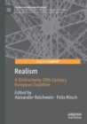Realism : A Distinctively 20th Century European Tradition - Book