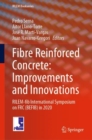 Fibre Reinforced Concrete: Improvements and Innovations : RILEM-fib International Symposium on FRC (BEFIB) in 2020 - Book