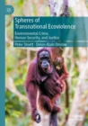 Spheres of Transnational Ecoviolence : Environmental Crime, Human Security, and Justice - Book