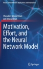 Motivation, Effort, and the Neural Network Model - Book