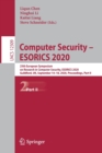 Computer Security – ESORICS 2020 : 25th European Symposium on Research in Computer Security, ESORICS 2020, Guildford, UK, September 14–18, 2020, Proceedings, Part II - Book