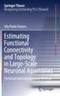 Estimating Functional Connectivity and Topology in Large-Scale Neuronal Assemblies : Statistical and Computational Methods - Book