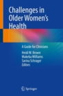 Challenges in Older Women’s Health : A Guide for Clinicians - Book